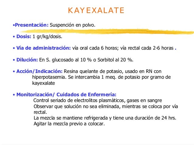 Kayexalate  -  7